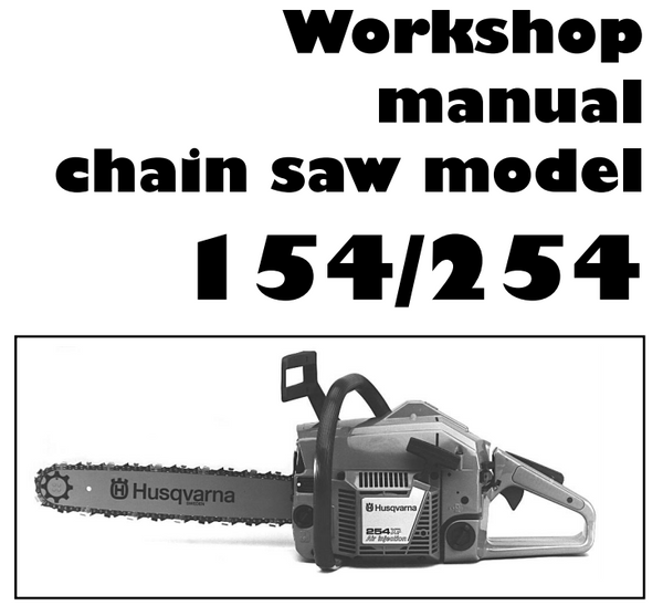 Husqvarna 154/254 Workshop Manual downloadable pdf Service and Repair