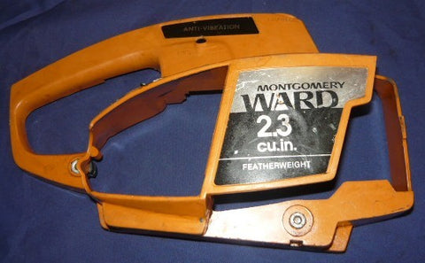 montgomery ward 2.3 featherweight chainsaw housing cover rear handle